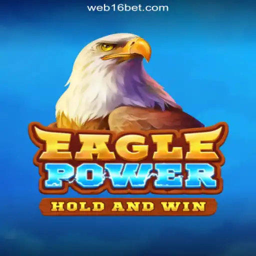 EaglePower: The Premier Experience on 16bet.com